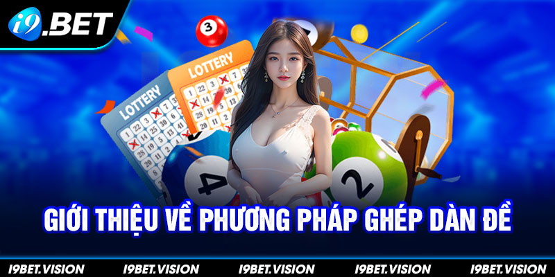 Giới thiệu về phương pháp ghép dàn đề