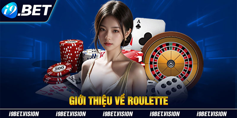 Giới thiệu cách chơi Roulette